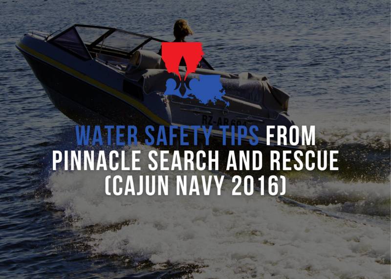 cajun navy 2016 water safety tips